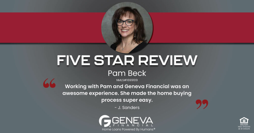 5 Star Review for Pam Beck, Licensed Mortgage Loan Officer with Geneva Financial, Glendale, AZ – Home Loans Powered by Humans®.