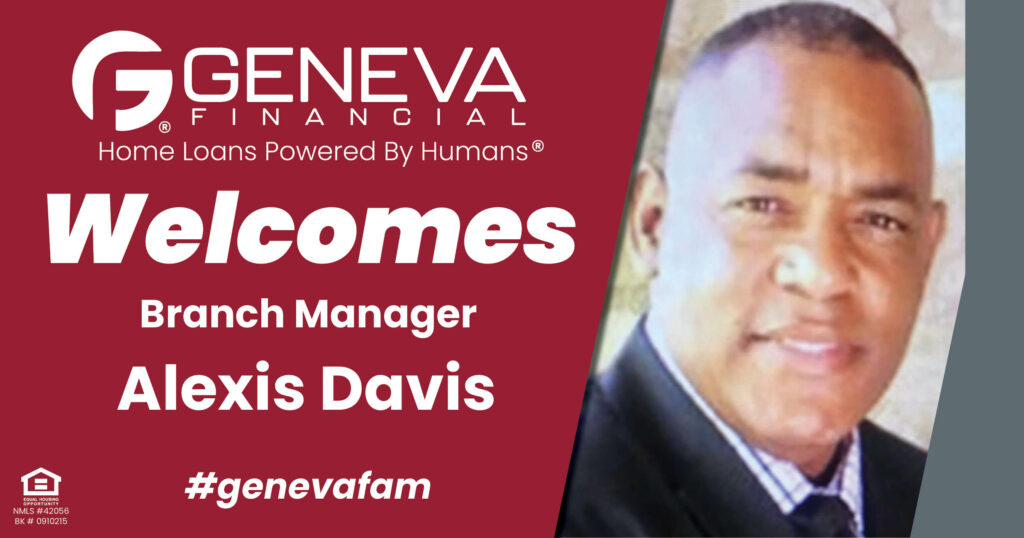 Geneva Financial Welcomes New Branch Manager Alexis Davis to Clovis, CA – Home Loans Powered by Humans®.