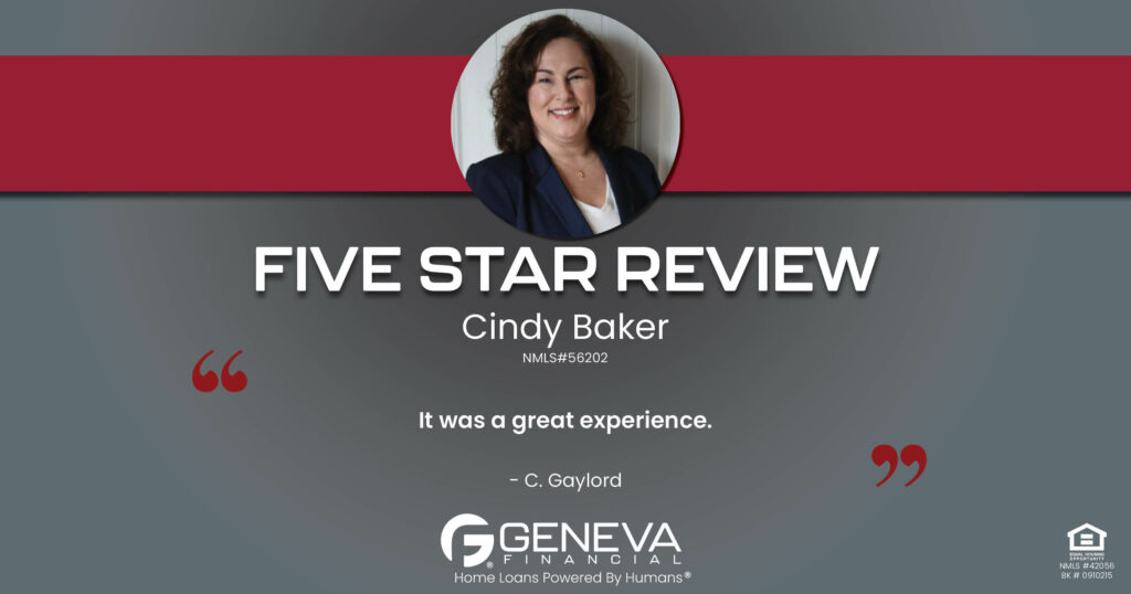 5 Star Review for Cindy Baker, Licensed Mortgage Loan Officer with Geneva Financial, Rising Sun, Indiana – Home Loans Powered by Humans®.