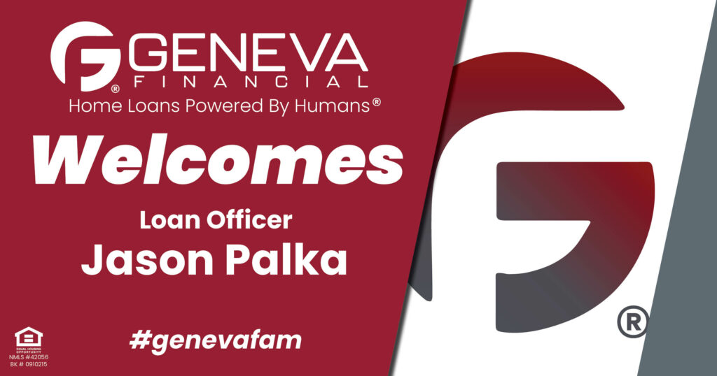 Geneva Financial Welcomes New Loan Officer Jason Palka to Manteno, Illinois – Home Loans Powered by Humans®.