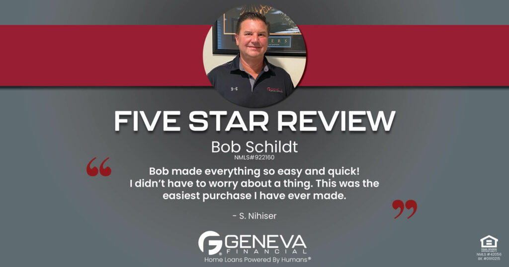 5 Star Review for Bob Schildt, Licensed Mortgage Branch Manager with Geneva Financial, Myrtle Beach, SC – Home Loans Powered by Humans®.