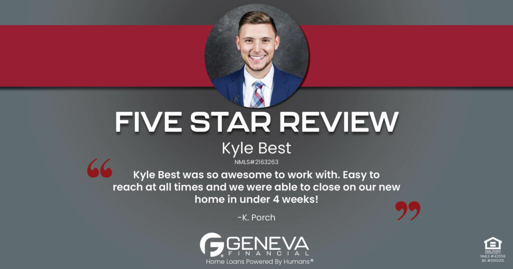 5 Star Review for Kyle Best, Licensed Mortgage Loan Officer with Geneva Financial, Lexington, Kentucky – Home Loans Powered by Humans®.