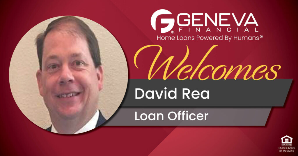 Geneva Financial Welcomes New Loan Officer David Rea to Mount Holly, North Carolina – Home Loans Powered by Humans®.