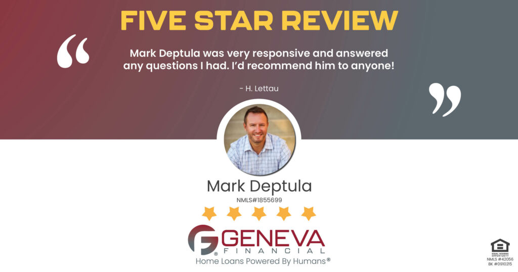 5 Star Review for Mark Deptula, Licensed Mortgage Loan Officer with Geneva Financial, East Hampton, CT – Home Loans Powered by Humans®.