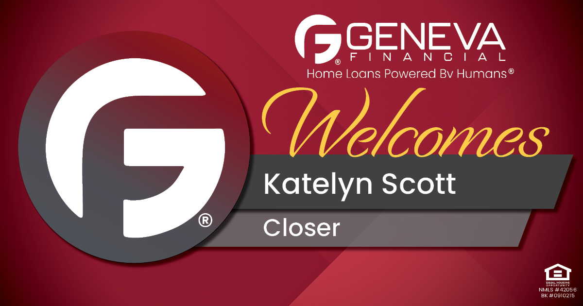 Geneva Financial Welcomes New Closer Katelyn Scott to Palm Coast, FL – Home Loans Powered by Humans®.