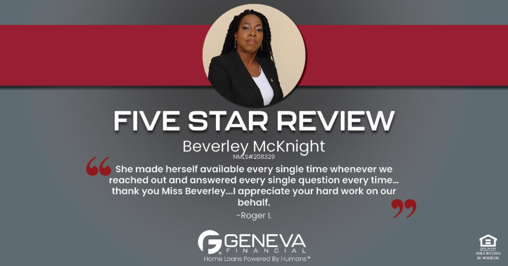 5 Star Review for Beverley McKnight, Licensed Mortgage Loan Officer with Geneva Financial, Roswell, GA – Home Loans Powered by Humans®.