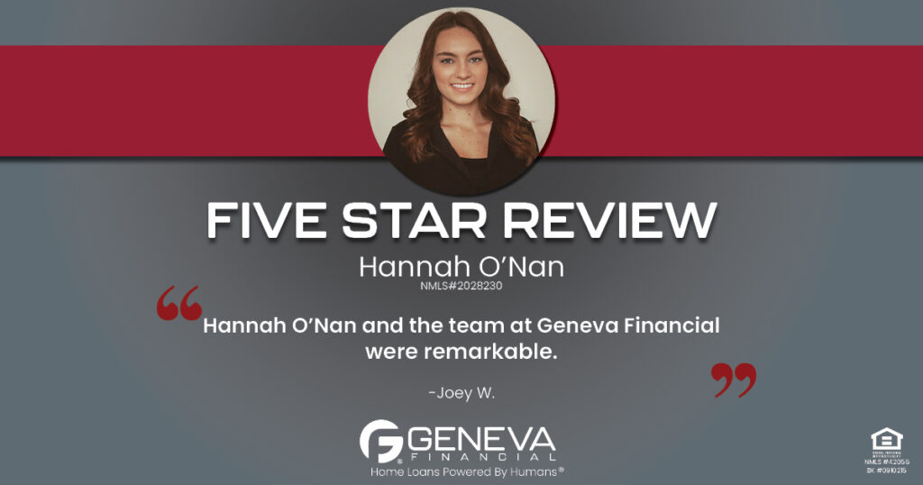 5 Star Review for Hannah O'Nan, Licensed Mortgage Loan Officer with Geneva Financial, Lexington, Kentucky – Home Loans Powered by Humans®.