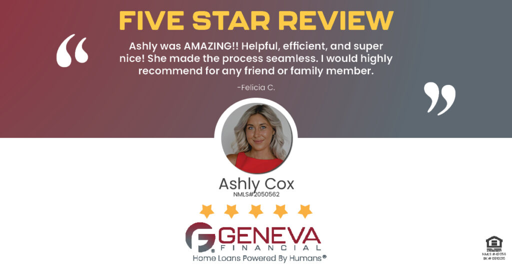 5 Star Review for Ashly Cox, Licensed Loan Officer with Geneva Financial, Tampa, FL – Home Loans Powered by Humans®.