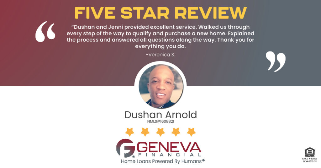 5 Star Review for Dushan Arnold, Licensed Mortgage Loan Officer with Geneva Financial, Pflugerville, TX – Home Loans Powered by Humans®.