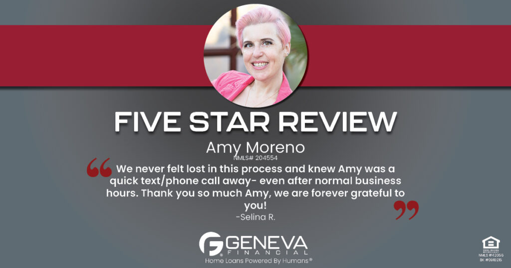 5 Star Review for Amy Moreno, Licensed Mortgage Loan Officer with Geneva Financial, Sierra Vista, Arizona – Home Loans Powered by Humans®.