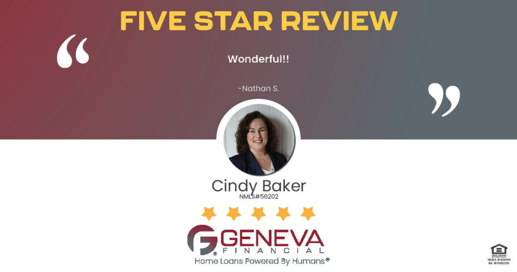 5 Star Review for Cindy Baker, Licensed Mortgage Loan Officer with Geneva Financial, Rising Sun, Indiana – Home Loans Powered by Humans®.