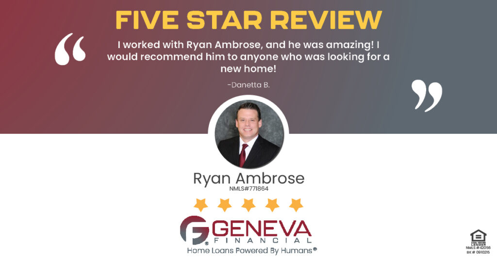 5 Star Review for Ryan Ambrose, Licensed Mortgage Branch Sales Manager with Geneva Financial, Brunswick, Ohio – Home Loans Powered by Humans®.