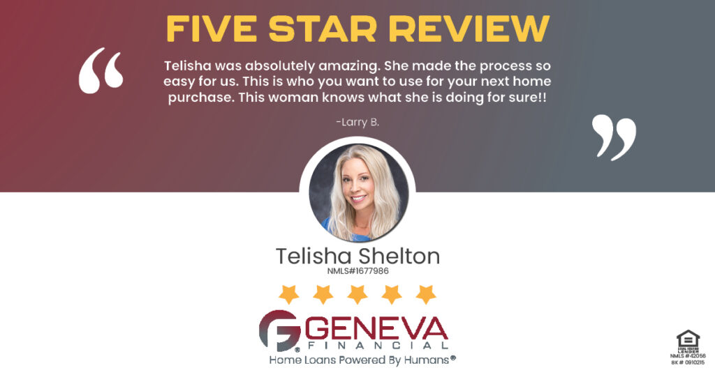 5 Star Review for Telisha Shelton, Licensed Mortgage Loan Officer with Geneva Financial, Tupelo, Mississippi – Home Loans Powered by Humans®.